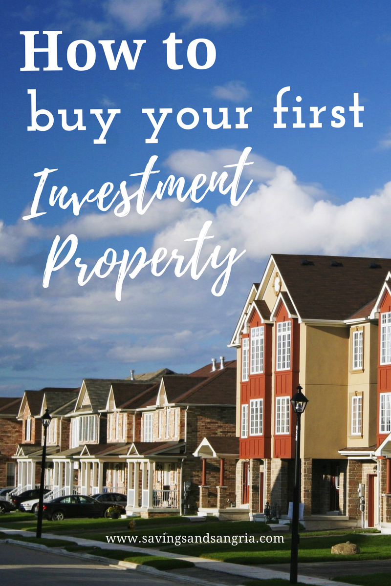 How To Buy Your First Investment Property - Savings And Sangria